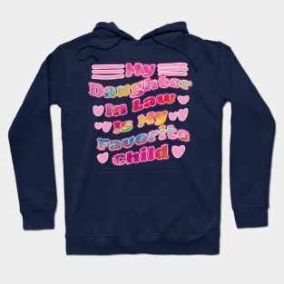 My Daughter In Law Is My Favorite Child Hoodie